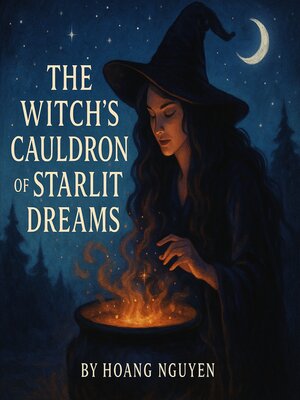 cover image of The Witch's Cauldron of Starlit Dreams